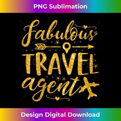 s fabulous travel agent t ideas for travel agent 1 - instant png sublimation download