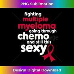 multiple myeloma funny cancer meme - premium sublimation digital download