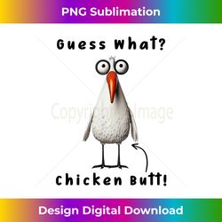 guess what chicken butt chicken rooster meme funny costume - vintage sublimation png download