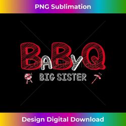 baby bbq shower big sister baby shower theme matching family - special edition sublimation png file