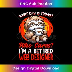 what day is today retired web designer tank top - trendy sublimation digital download