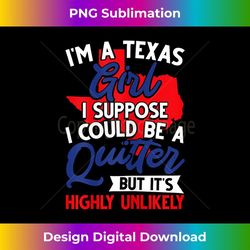 i'm a texas girl texas pride home state texan - modern sublimation png file