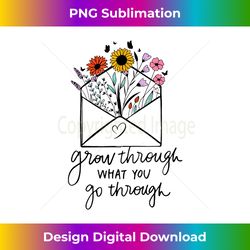 grow through what you go through therapist lover - vintage sublimation png download