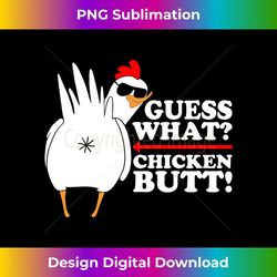 guess what chicken butt! funny - retro png sublimation digital download