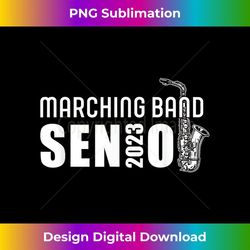 2023 senior saxophone class of 2023 marching band graduate - premium sublimation digital download