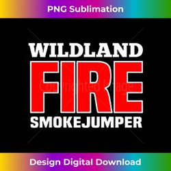 wildland fire rescue department smokejumper firemen uniform - png transparent sublimation file