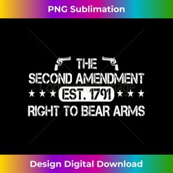 the second amendment est 1791 right to bear arms - premium sublimation digital download