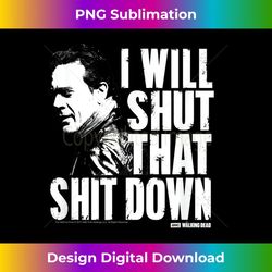 the walking dead shut that shit down - premium png sublimation file