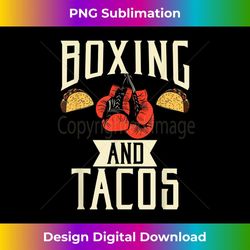 boxing and tacos mexican food love taco - elegant sublimation png download