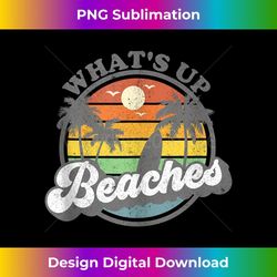 whats up beaches vacation palm trees retro beach sunset 3 - aesthetic sublimation digital file