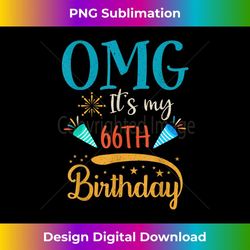 retro 66 years old omg! it's my 66th birthday 1 - modern sublimation png file