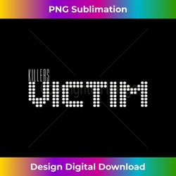 s the killers victims 1 - elegant sublimation png download