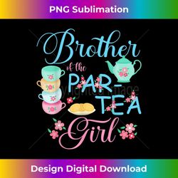 brother of the par-tea girl time to par tea matching family - sublimation-ready png file