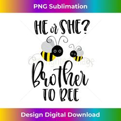 brother what will it bee gender reveal he or she - vintage sublimation png download