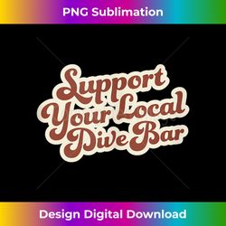 support your local dive bar local bartender pocket 1 - png transparent sublimation design