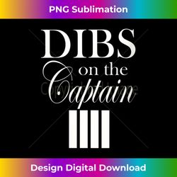 s dibs on the captain - vibrant sublimation digital download