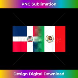 dominican mexican flag dominican republic mexico - instant sublimation digital download