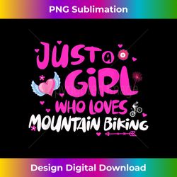 Just a Girl Who Loves Mountain Biking - Trendy Sublimation Digital Download