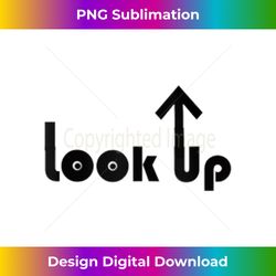 LOOK UP Tank Top 1 - Decorative Sublimation PNG File