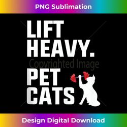 Lift Heavy Pet Cats Work Out Gym Gift Tank Top - Instant Sublimation Digital Download