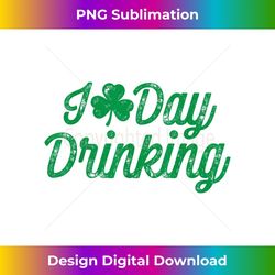 I Love Day Drinking St Patricks Day Shamrock Retro 1 - Premium Sublimation Digital Download