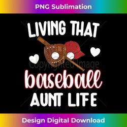Baseball Aunt Life Baseball Fan Proud Baseball Auntie - Artistic Sublimation Digital File