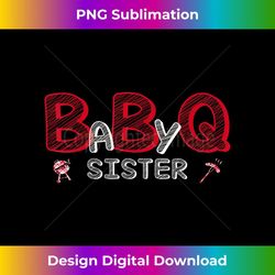 baby bbq shower sister baby shower theme matching family - decorative sublimation png file