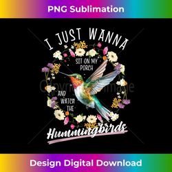 sit on my porch and watch the hummingbirds funny bird lover 1 - retro png sublimation digital download