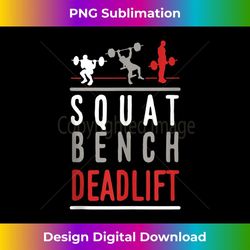 squat bench deadlift gym weightlifting bodybuilding fitness 1 - signature sublimation png file