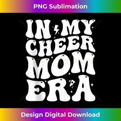 in my cheer mom era football cheer mom cheerleading 1 - sublimation-ready png file