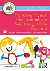 promoting physical development and activity in early childhood practical ideas for early years settings