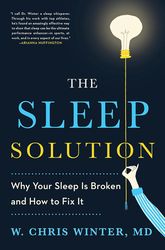 the sleep solution: why your sleep is broken and how to fix it