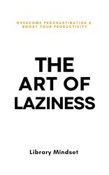 the art of laziness