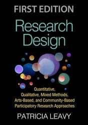 research design: quantitative, qualitative, mixed methods, arts-based, and community-based participatory research approa