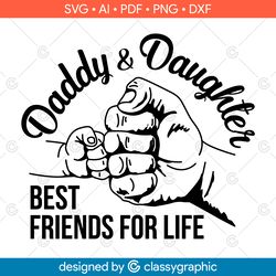 daddy and daughter svg, daddy & daughter best friends svg, father's day svg, daddy daughter svg, dad and daughter svg