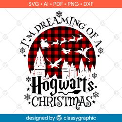 i m dreaming of a hogwarts christmas buffalo check svg, hogwarts christmas png, hogwarts svg files for cricut