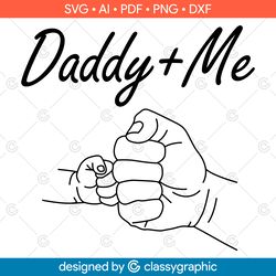 daddy and me svg, father and son svg, daddy svg, fist pump svg, daddy and son svg, fathers day svg, svg files for cricut