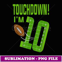 football player touchdown boy i'm 10 football birthday - aesthetic sublimation digital file