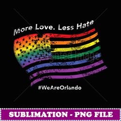 more love less hate we stand with orlando pulse t - png transparent sublimation design