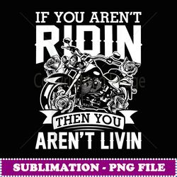 motorcycle men motorbike graphic funny bike lover - digital sublimation download file