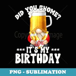 funny beer birthday gnome graphic drinking beer dad - signature sublimation png file