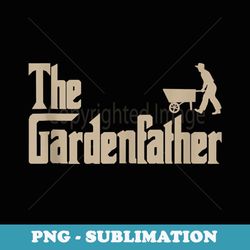 mens mens best gardening father s the gardenfather men - exclusive png sublimation download