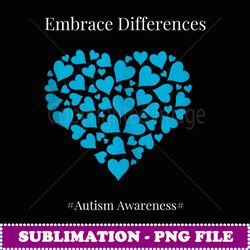 autism awareness embrace differences -