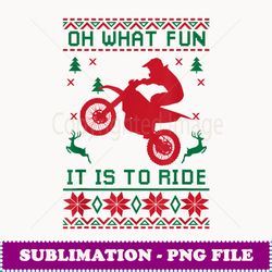 oh what fun it is to ride dirt bike christmas motocross - trendy sublimation digital download