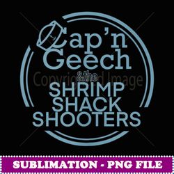 capain geech and he shrimp shack shooers funny novely - signature sublimation png file