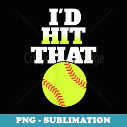 id hit that softball tee funny unisex softball s - elegant sublimation png download