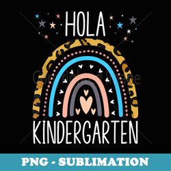 hello hola kindergarten spanish teacher back to school - decorative sublimation png file