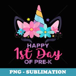 pre k unicorn girl happy 1st day of pre-k back to school - stylish sublimation digital download