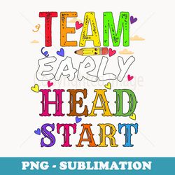 teacher early childhood education preschool head start crew - professional sublimation digital download