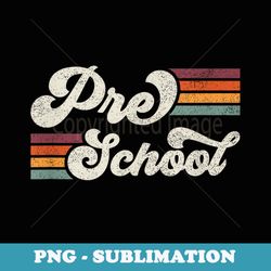 retro preschool teacher back to school - decorative sublimation png file